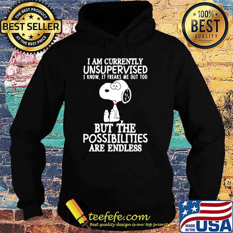 I Am Currently Unsupervised I Know It Freaks Me Out Too Snoopy Shirt Hoodie I Am Currently Unsupervised I Know It Freaks Me Out Too Snoopy Shirt Hoodie