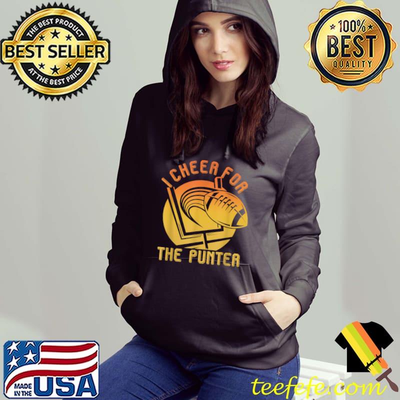 I Cheer For The Punter Football Lover Sunset Color T-Shirt Hoodie I Cheer For The Punter Football Lover Sunset Color T-Shirt Hoodie