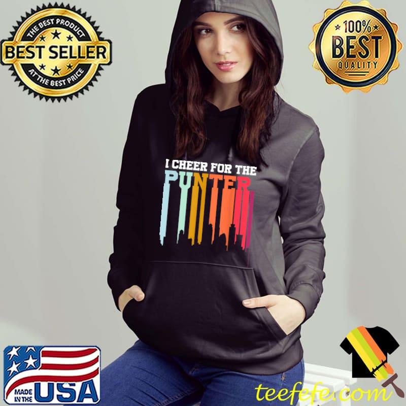 I Cheer For The Punter For Football Lover Vintage T-Shirt Hoodie I Cheer For The Punter For Football Lover Vintage T-Shirt Hoodie