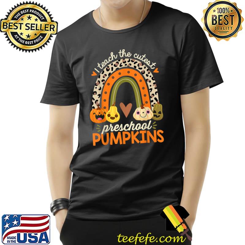 I Teach The Cutest Preschool Pumpkin Halloween Prek Teacher T-Shirt