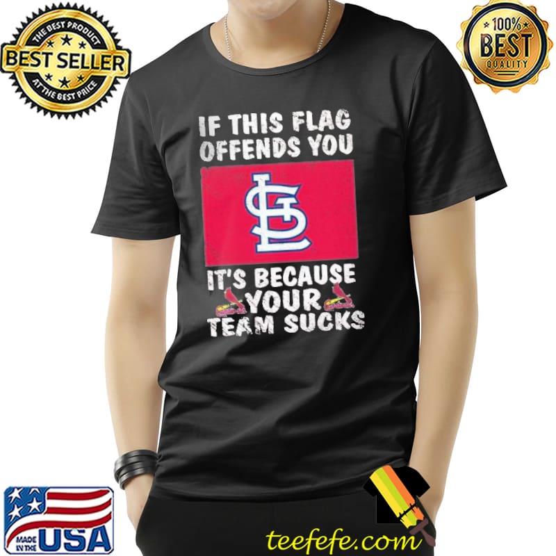 Arizona Cardinals If This Flag Offends You It's Because Your Team Sucks T- Shirt – Hostonbook