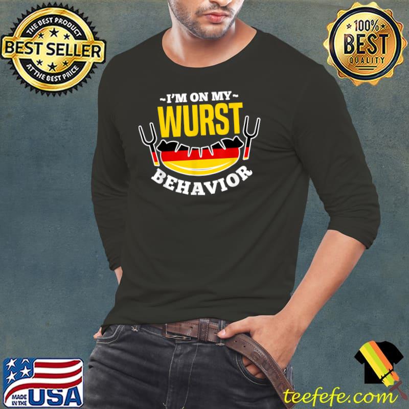 I'm On My Wurst Behavior Germany German Flag T-Shirt Long Sleeve Tee I'm On My Wurst Behavior Germany German Flag T-Shirt Long Sleeve Tee