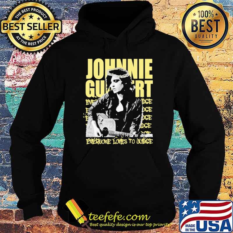 Johnnie Everyone Loves To Judge Shirt Hoodie Johnnie Everyone Loves To Judge Shirt Hoodie