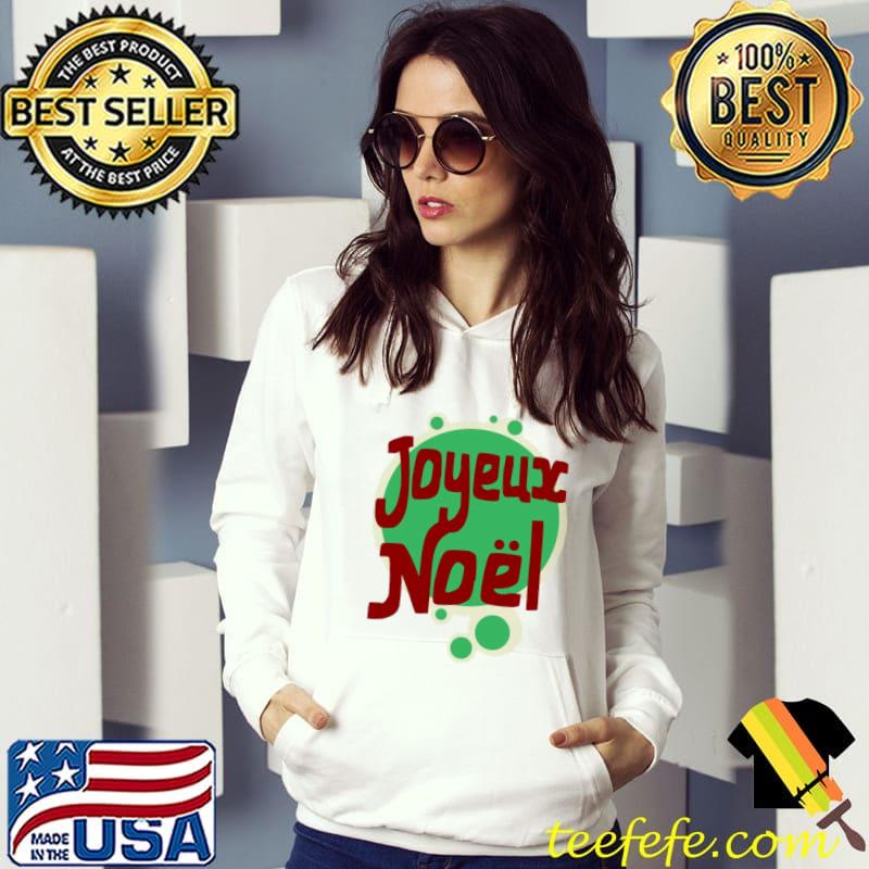 Joyeux noel s Hoodie Joyeux noel s Hoodie
