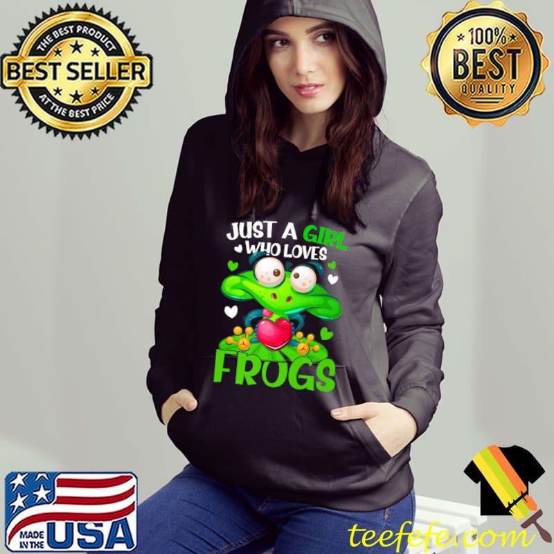 Just A Girl Who Loves Frogs Hearts T-Shirt Hoodie Just A Girl Who Loves Frogs Hearts T-Shirt Hoodie