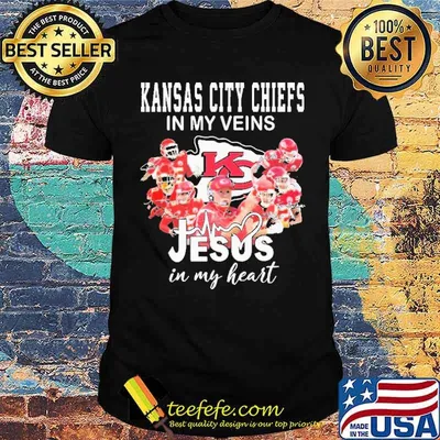 Kansas City Chief In My Veins Jesus IN My Heart Shirt