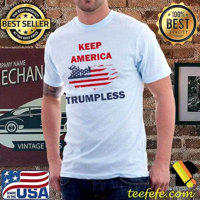 Keep America trumpless 2024 Donald Trump shirt