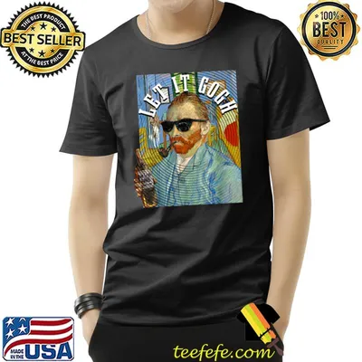 Let It Gogh Vincent Van Gogh Artist Art T-Shirt