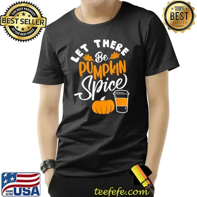 Let there be pumpkin spice lattte cute fall y'all coffee season classic shirt