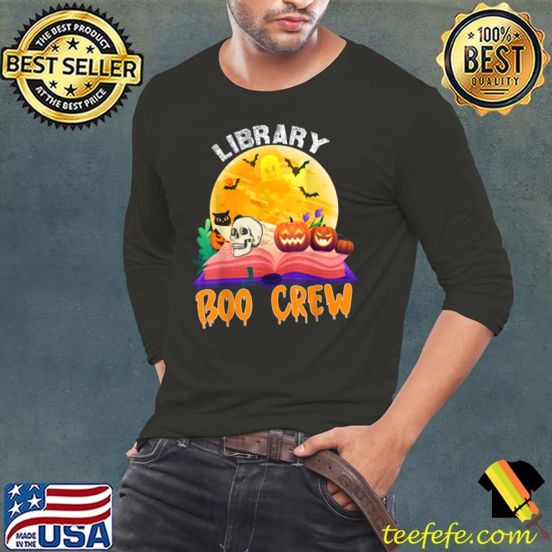 Library Boo Crew Skull Pumpkins Blood Moon Halloween Book Librarian T-Shirt Long Sleeve Tee Library Boo Crew Skull Pumpkins Blood Moon Halloween Book Librarian T-Shirt Long Sleeve Tee