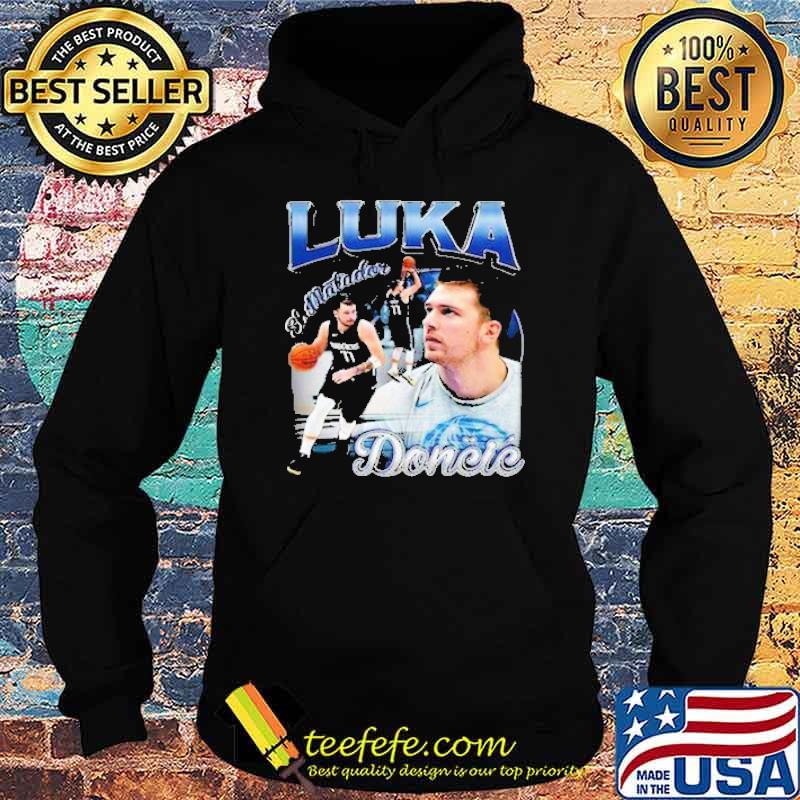 Luka Doncic El Matador Basketball Shirt Hoodie Luka Doncic El Matador Basketball Shirt Hoodie