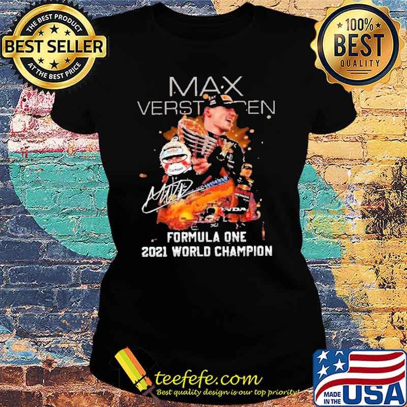 Max Verstappen Formula One 2021 World Champion Shirt Ladies tee Max Verstappen Formula One 2021 World Champion Shirt Ladies tee