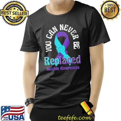 Mental health you can never be replaced suicide prevention classic shirt