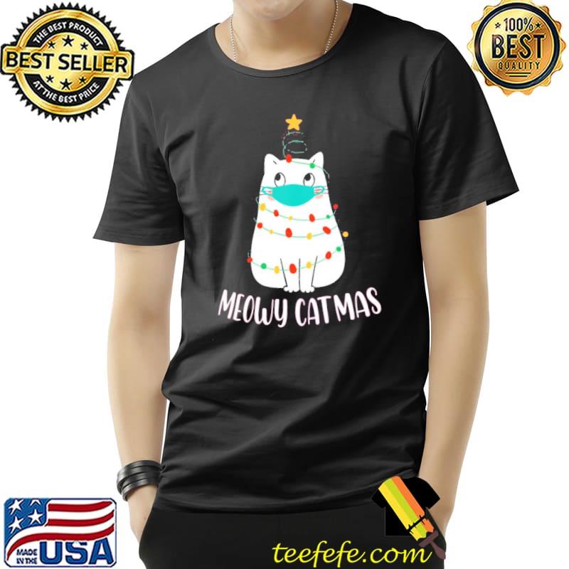 Meowy cats christmas funny quarantine cat shirt
