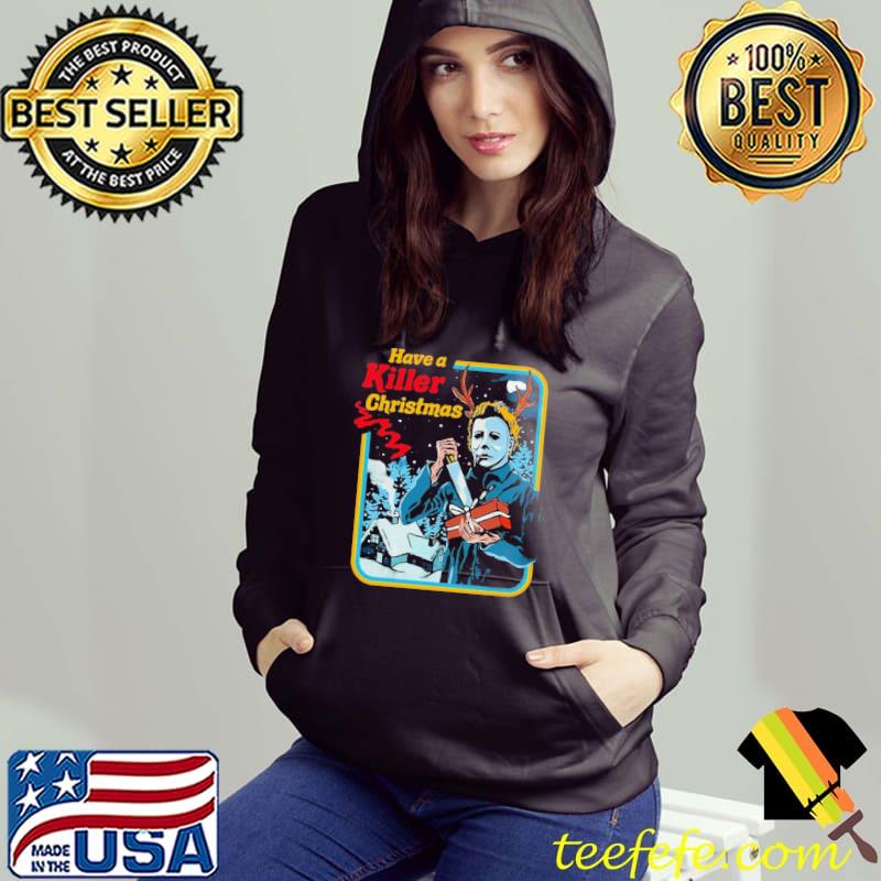 Michael myers have a killer christmas funny horror movie halloween trending s Hoodie Michael myers have a killer christmas funny horror movie halloween trending s Hoodie