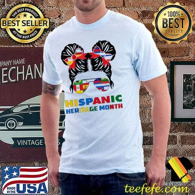 National hispanic heritage month latina women messy bun funny shirt