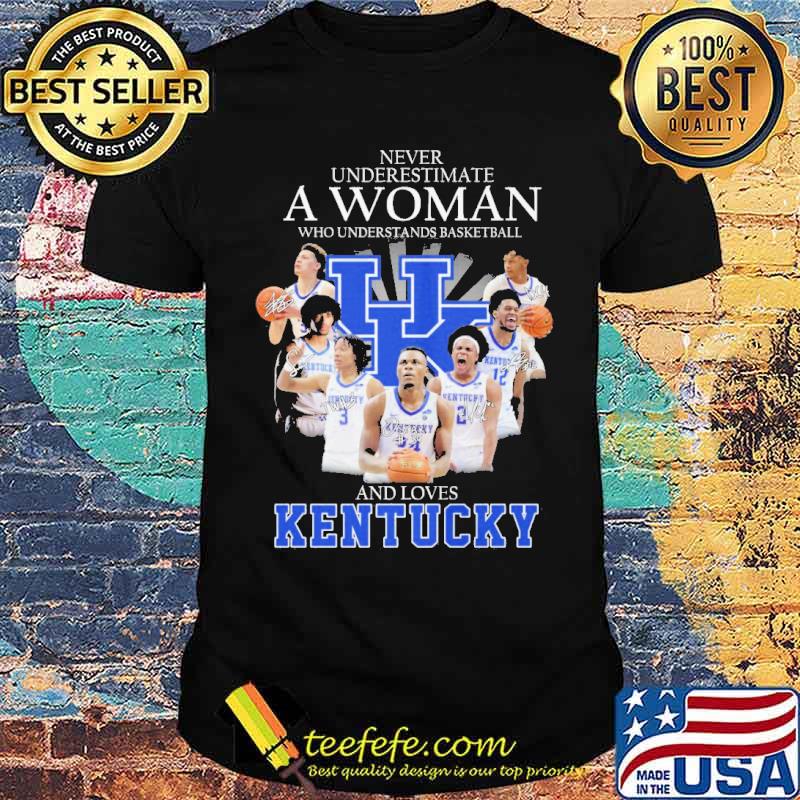 Never underestimate a woman understand basketball love Kentucky Wildcats shirt