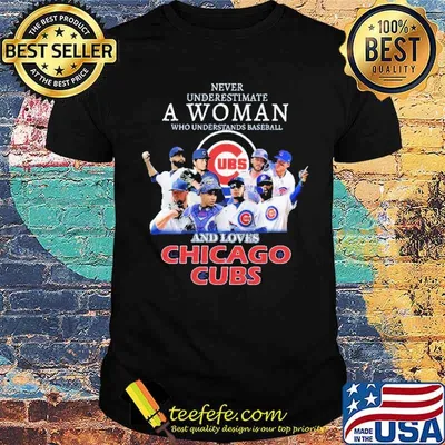 Never Underestimate A Woman Who Understands Baseball And Loves chicago Cubs Shirt
