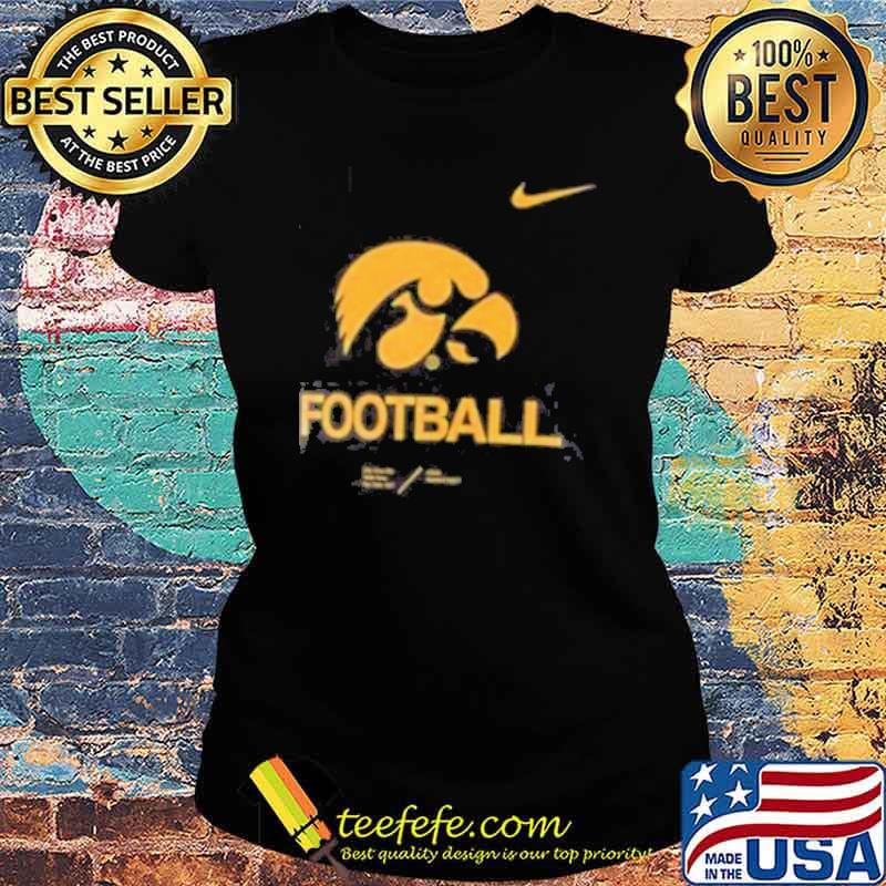 Nike Iowa Hawkeyes Football Shirt Ladies tee Nike Iowa Hawkeyes Football Shirt Ladies tee
