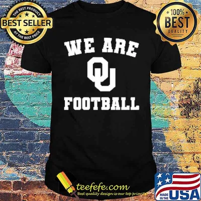 Oklahoma Sooners We Are Ou Football Shirt