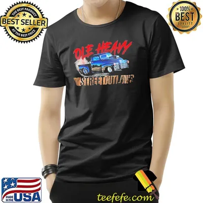 Ole heavy street dutlaws car shirt