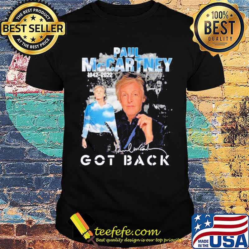 Paul McCartney 1942 2022 Got Back Shirt