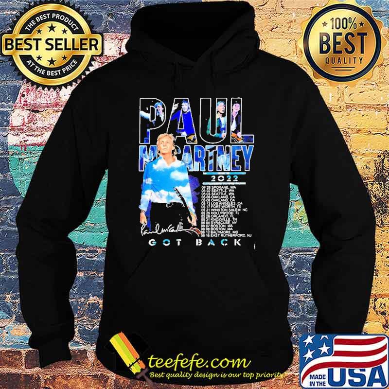 Paul McCartney 2022 Got Back Shirt Hoodie Paul McCartney 2022 Got Back Shirt Hoodie