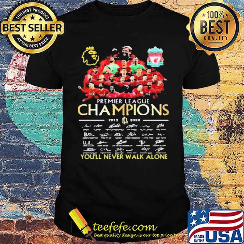 Premier League Champions 2019 2020 You'll Never Walk Alone shirt