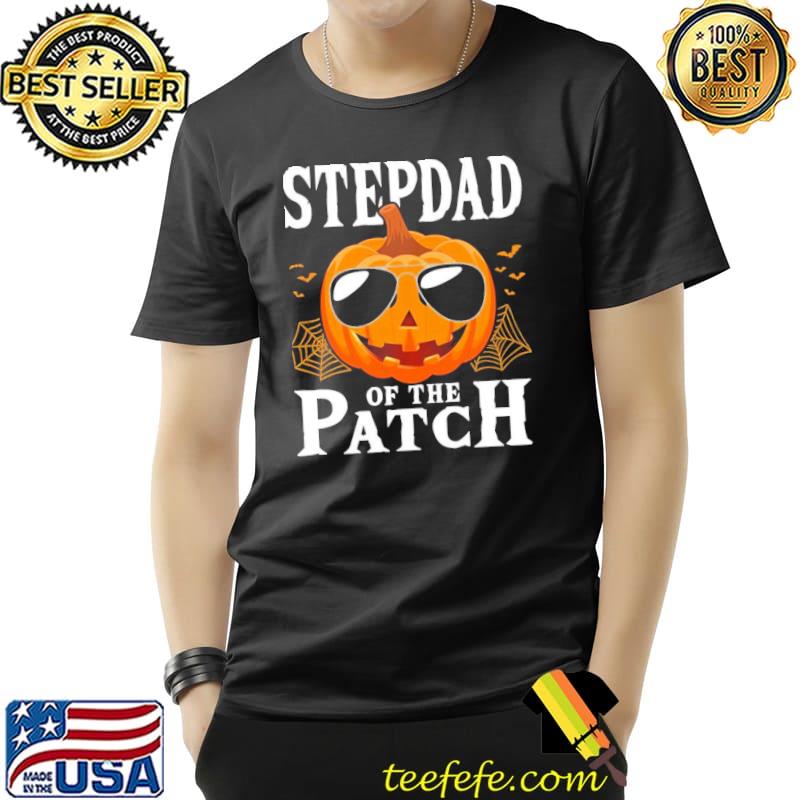 Pumpkin of the patch stepdad halloween trending shirt