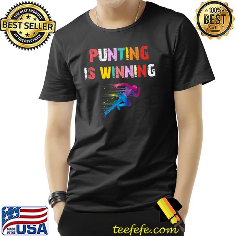 Punting is winning watercolor sport lover T-Shirt
