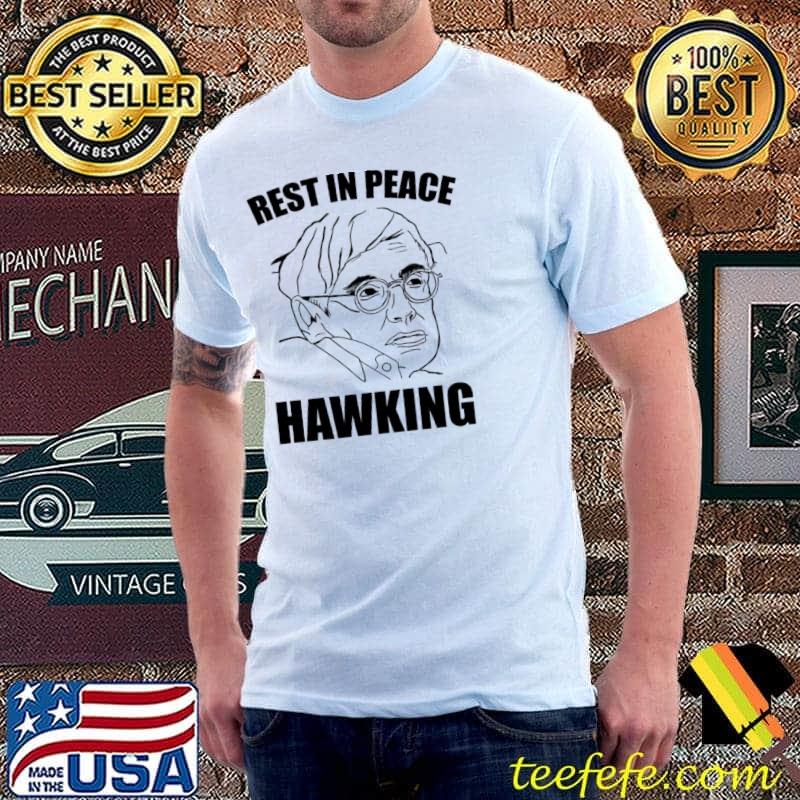Rest in peace tribute william theoretical physicist cosmologist rip stephen hawking classic shirt Rest in peace tribute william theoretical physicist cosmologist rip stephen hawking classic shirt