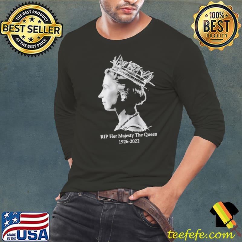 Rip her majesty queen elizabeth iI 19262022 classics Long Sleeve Tee Rip her majesty queen elizabeth iI 19262022 classics Long Sleeve Tee