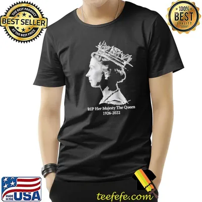 Rip her majesty queen elizabeth iI 19262022 classicshirt