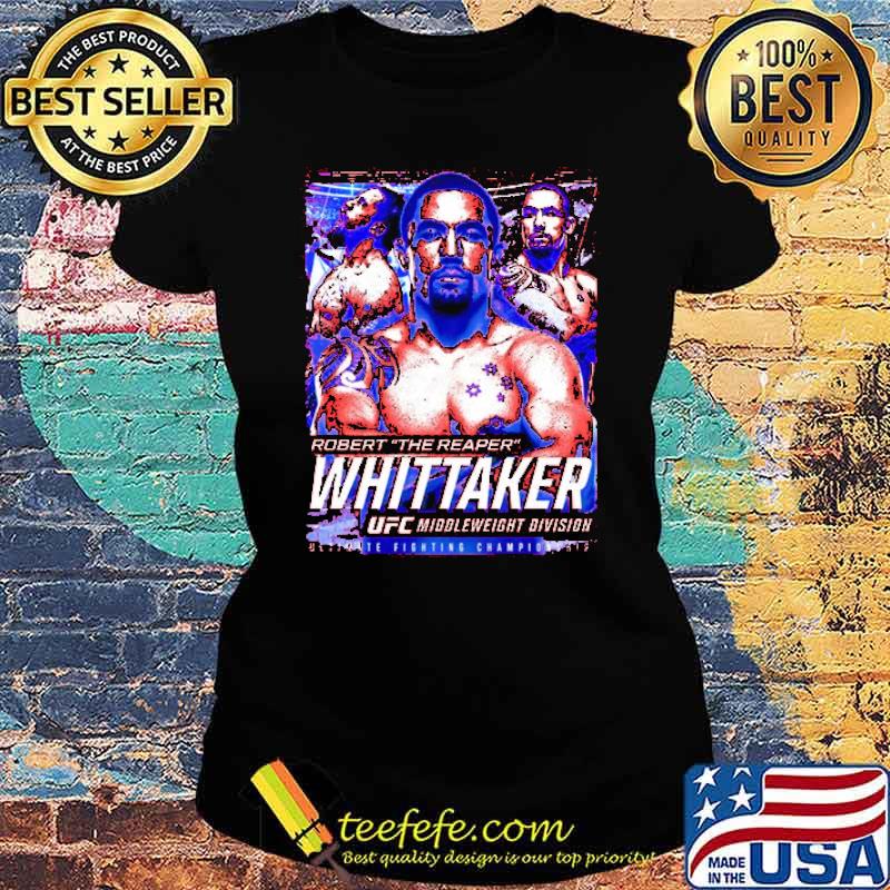 Robert the reaper whittaker ufc middleweight division s Ladies tee Robert the reaper whittaker ufc middleweight division s Ladies tee