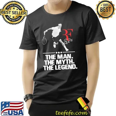 Roger federer the man the myth the legend shirt