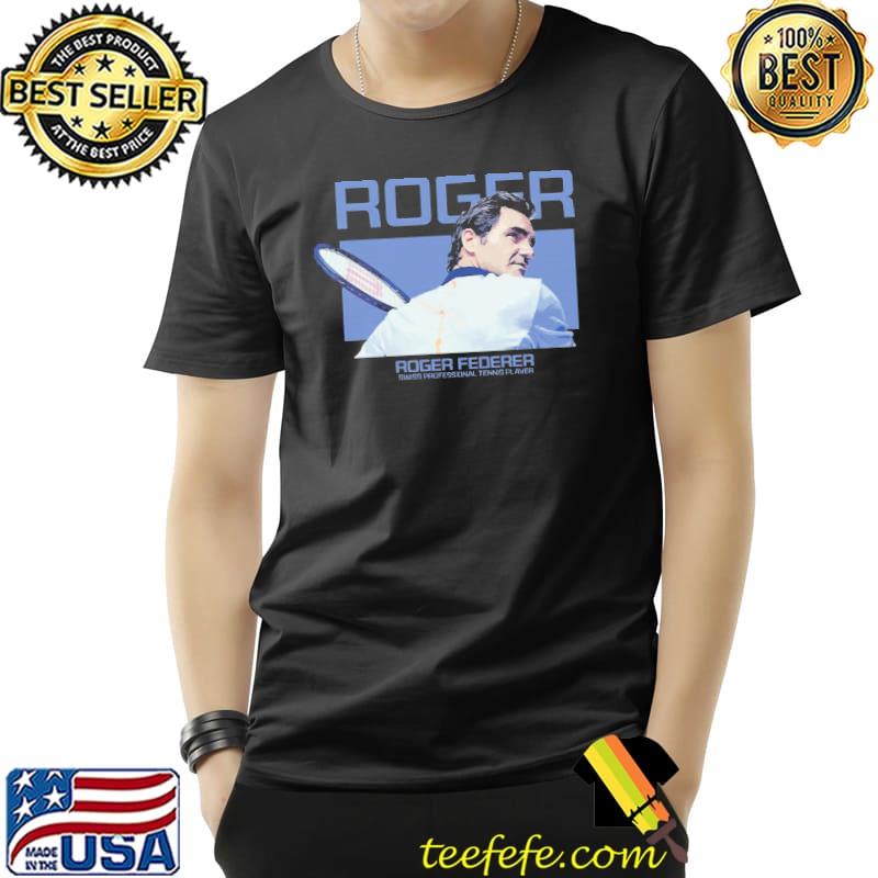 Roger tennis fans federer shirt
