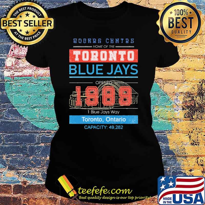Rogers Center Home OF The Toronto Blue Jays 1989 Shirt Ladies tee Rogers Center Home OF The Toronto Blue Jays 1989 Shirt Ladies tee