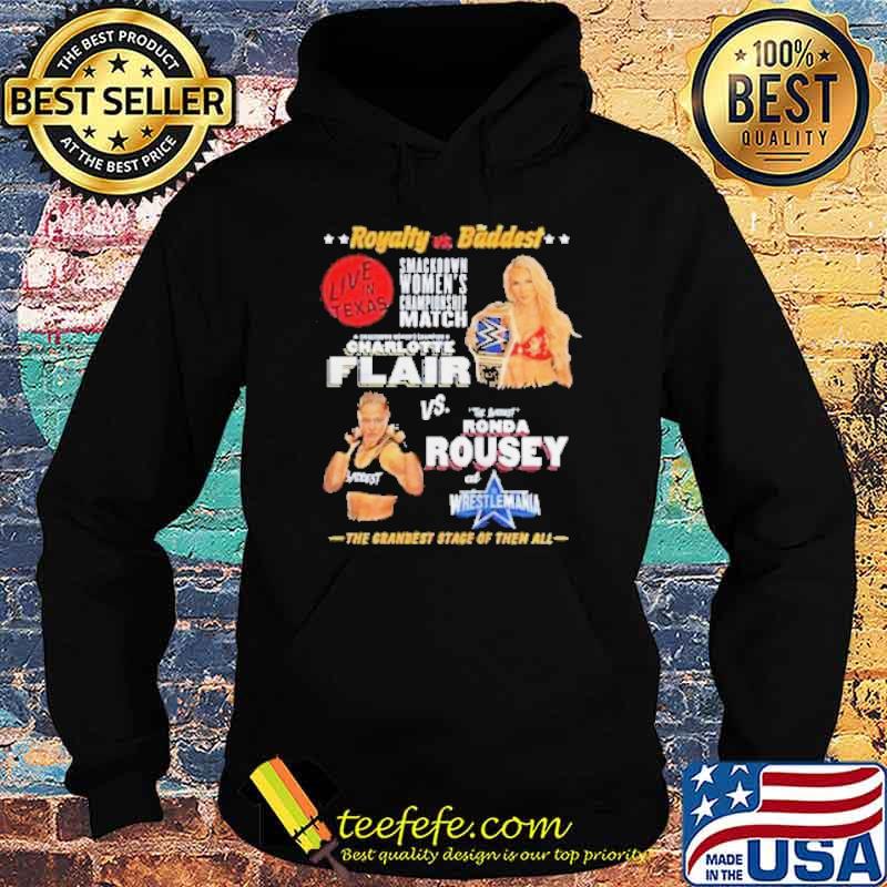 Royalty vs Baddest The Grandest Stage Of Then All Shirt Hoodie Royalty vs Baddest The Grandest Stage Of Then All Shirt Hoodie