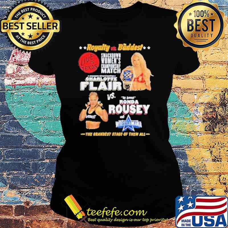 Royalty vs Baddest The Grandest Stage Of Then All Shirt Ladies tee Royalty vs Baddest The Grandest Stage Of Then All Shirt Ladies tee