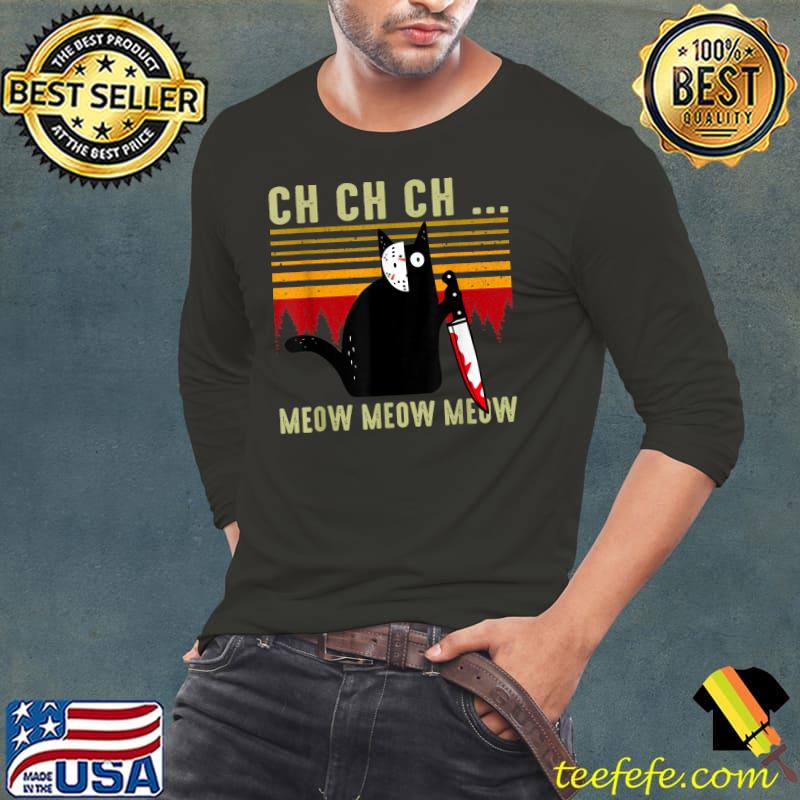 Scary Cat Mask Ch Ch Ch Meow Meow Meow Vintage Halloween T-Shirt Long Sleeve Tee Scary Cat Mask Ch Ch Ch Meow Meow Meow Vintage Halloween T-Shirt Long Sleeve Tee