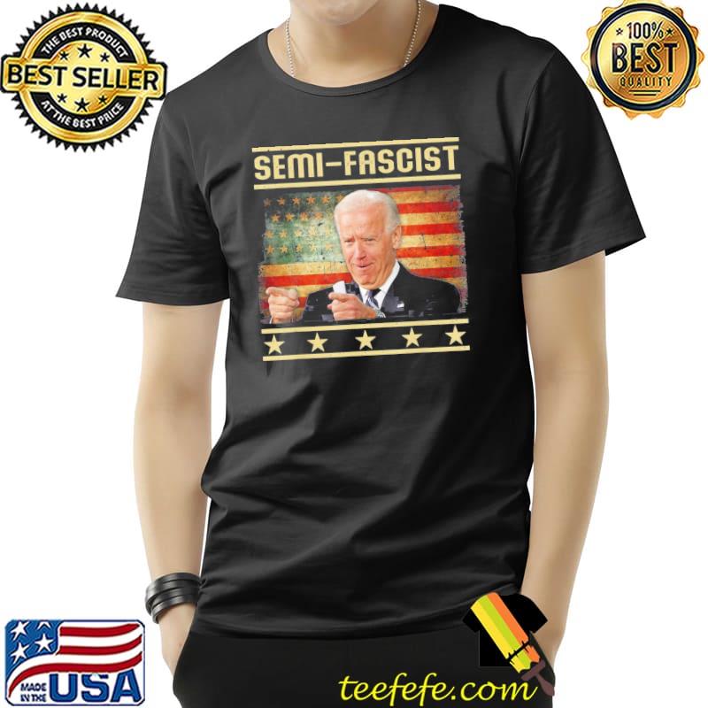 Semifascist political humor Biden quote retro us flag shirt