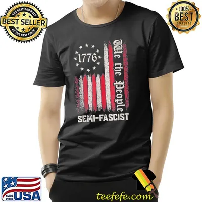 Semifascist political humor Biden quotes us flag shirt