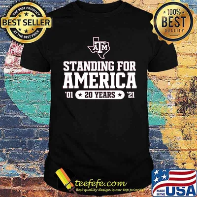 Standing for america 20 years shirt