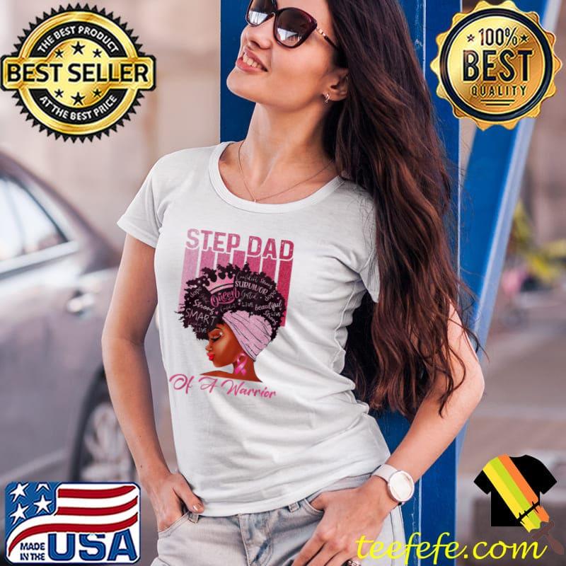 Step dad of a warrior afro black woman funny step dad classic s Ladies Tee Step dad of a warrior afro black woman funny step dad classic s Ladies Tee