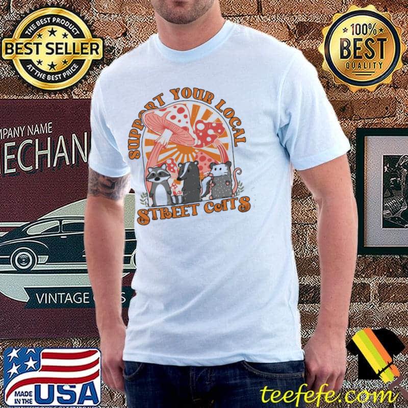 Support your local street cat trending classic shirt Support your local street cat trending classic shirt