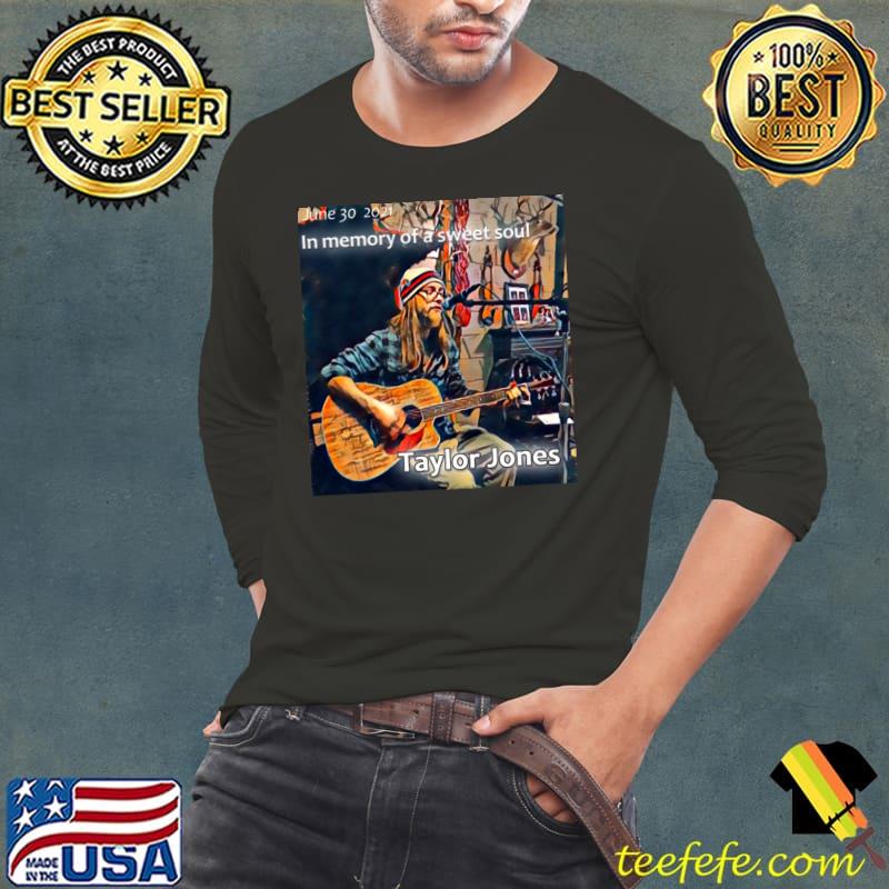 Taylor Jones in memory of a sweet soul Classic T-Shirt Long Sleeve Tee Taylor Jones in memory of a sweet soul Classic T-Shirt Long Sleeve Tee