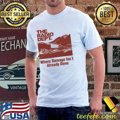 The radio dept where damage isn´t already done classic shirt
