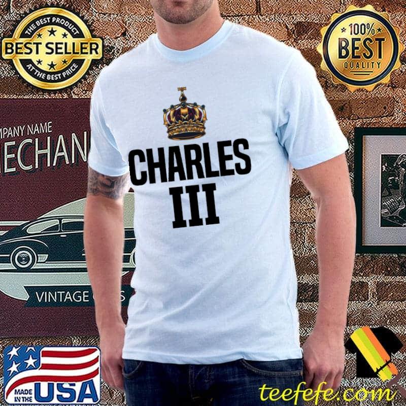 The throne of uk king charles iiI shirt The throne of uk king charles iiI shirt