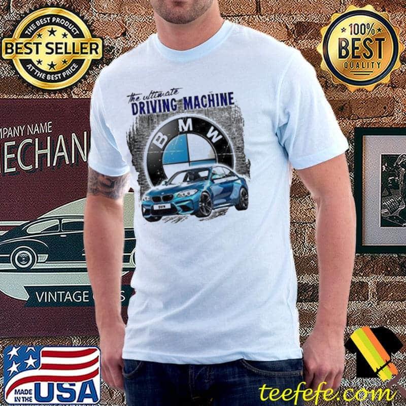 The Ultimate Driving MAchine BMW Shirt The Ultimate Driving MAchine BMW Shirt