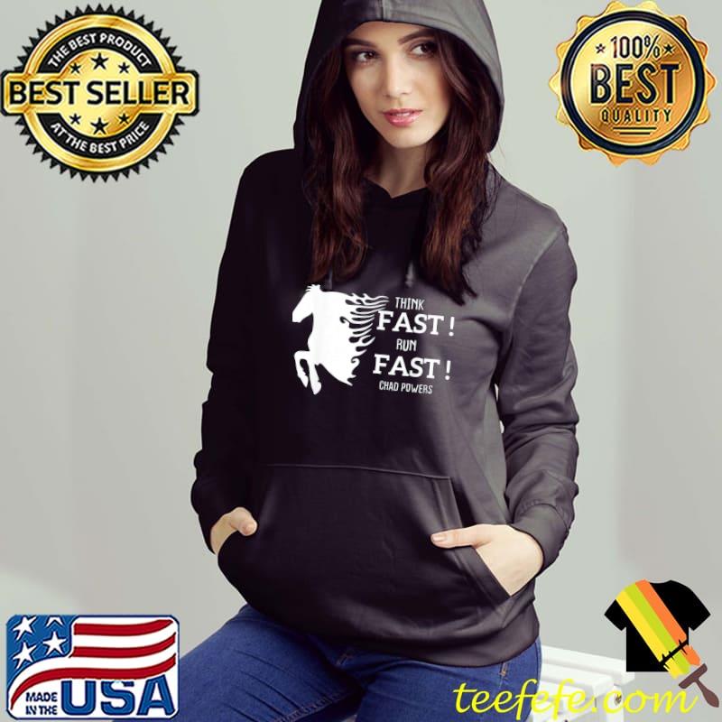 Think fast run fast Chad powers American Football s Hoodie Think fast run fast Chad powers American Football s Hoodie